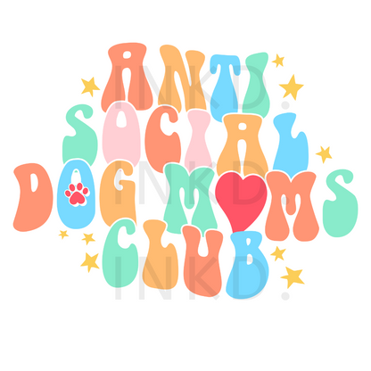 Anti Social Dog Moms Club | Unisex Shirt and Sweatshirt