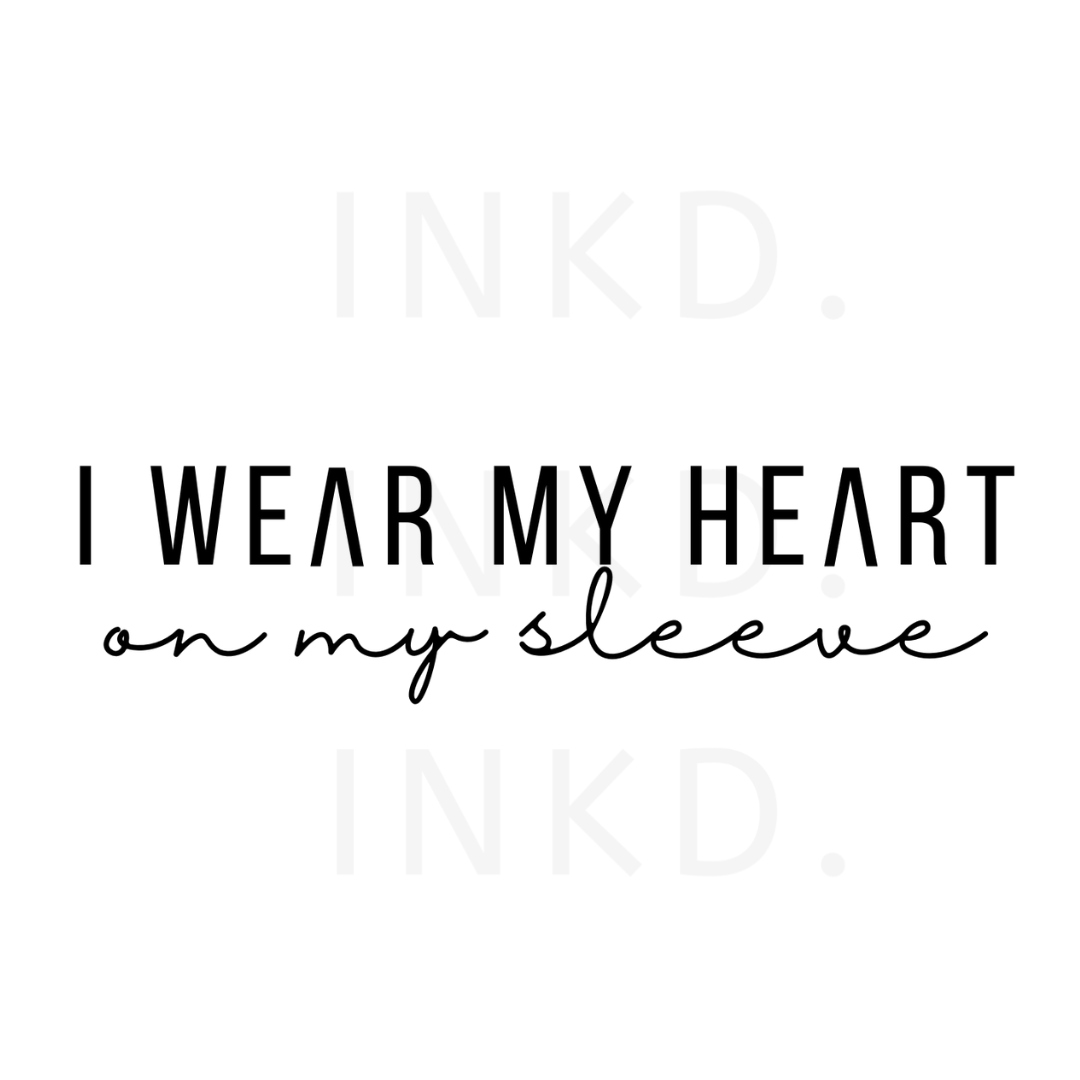 I Wear My Heart On My Sleeve | Unisex Shirt and Sweatshirt