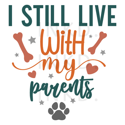 I Still Live With My Parents| Pet Bandana